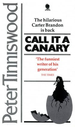 Cover design and illustration for Call it a Canary by Peter Tinniswood